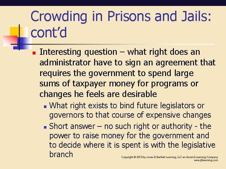Crowding in Prisons and Jails: cont’d n Interesting question – what right does an Crowding in Prisons and Jails: cont’d n Interesting question – what right does an