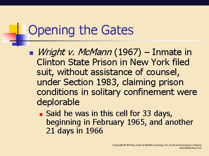 Opening the Gates n Wright v. Mc. Mann (1967) – Inmate in Clinton State Opening the Gates n Wright v. Mc. Mann (1967) – Inmate in Clinton State