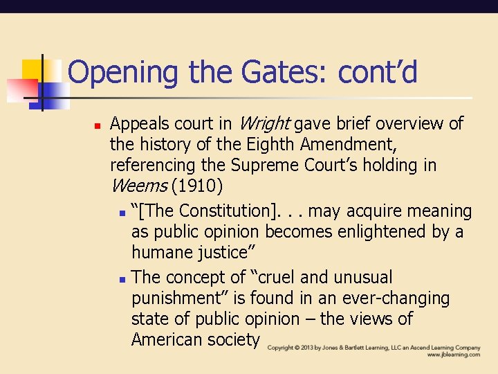 Opening the Gates: cont’d n Appeals court in Wright gave brief overview of the Opening the Gates: cont’d n Appeals court in Wright gave brief overview of the