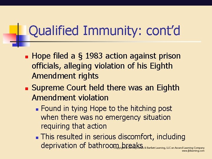 Qualified Immunity: cont’d n n Hope filed a § 1983 action against prison officials, Qualified Immunity: cont’d n n Hope filed a § 1983 action against prison officials,
