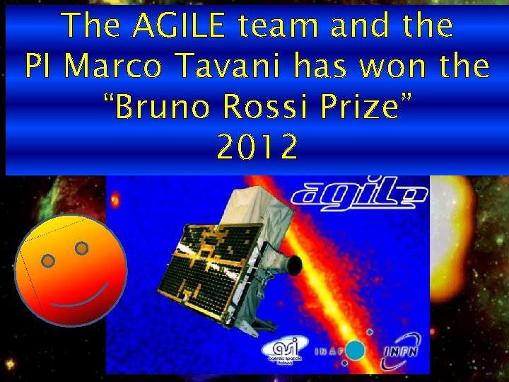The AGILE team and the PI Marco Tavani has won the “Bruno Rossi Prize”