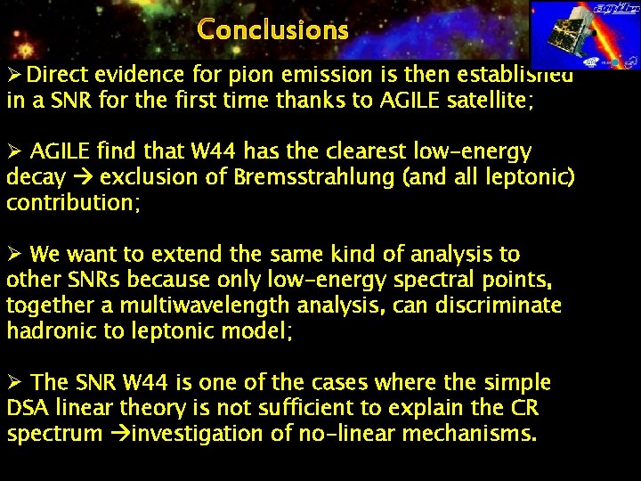 Ø Direct evidence for pion emission is then established in a SNR for the