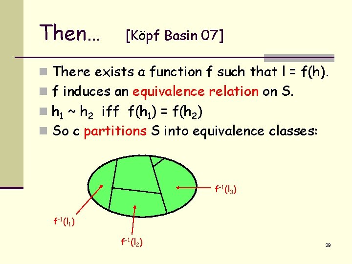 Then… [Köpf Basin 07] n There exists a function f such that l =