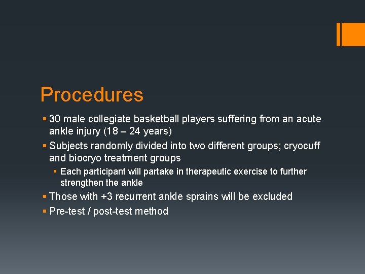 Procedures § 30 male collegiate basketball players suffering from an acute ankle injury (18