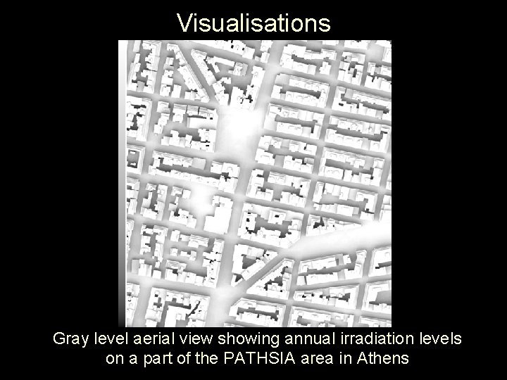 Visualisations Gray level aerial view showing annual irradiation levels on a part of the Visualisations Gray level aerial view showing annual irradiation levels on a part of the