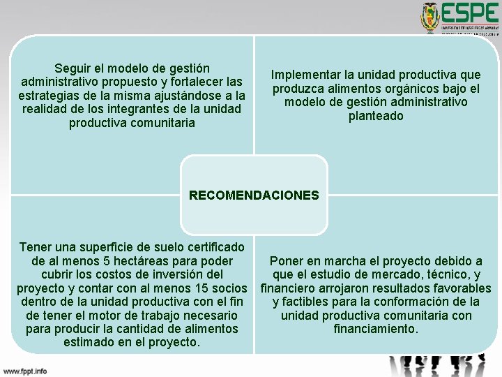 Seguir el modelo de gestión administrativo propuesto y fortalecer las estrategias de la misma