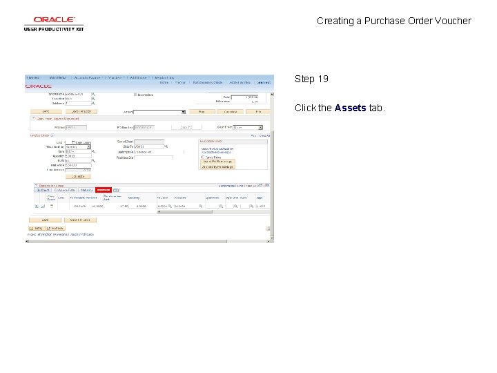 Creating a Purchase Order Voucher Step 19 Click the Assets tab. 