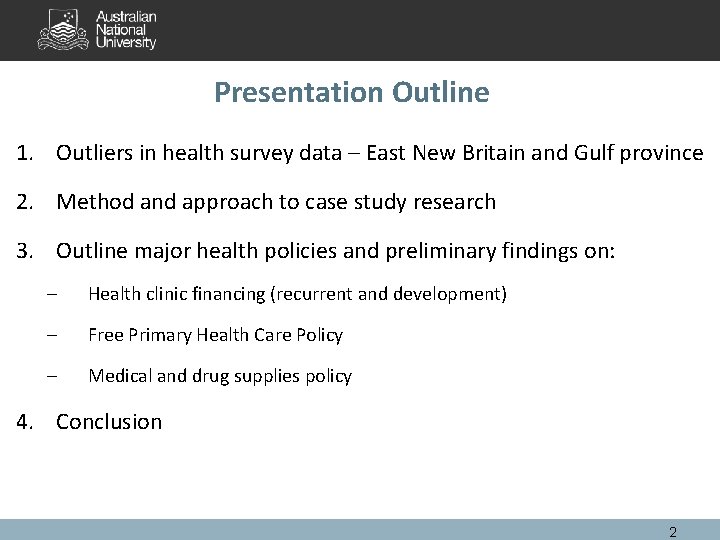 Presentation Outline 1. Outliers in health survey data – East New Britain and Gulf