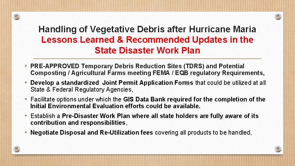 Handling of Vegetative Debris after Hurricane Maria Lessons Learned & Recommended Updates in the