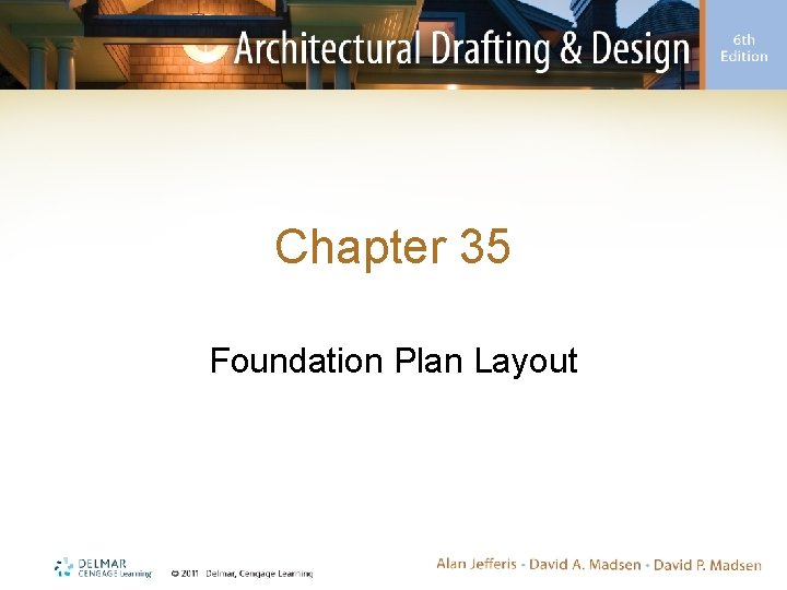 Chapter 35 Foundation Plan Layout 