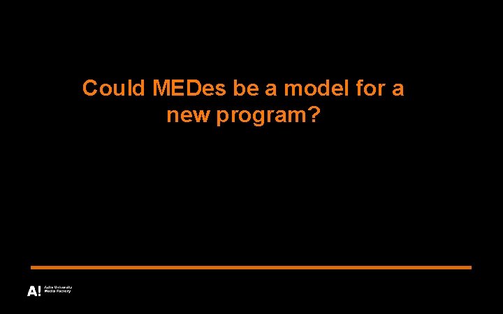 Could MEDes be a model for a new program? 