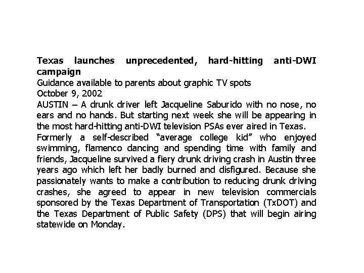 Texas launches unprecedented, hard-hitting anti-DWI campaign Guidance available to parents about graphic TV spots