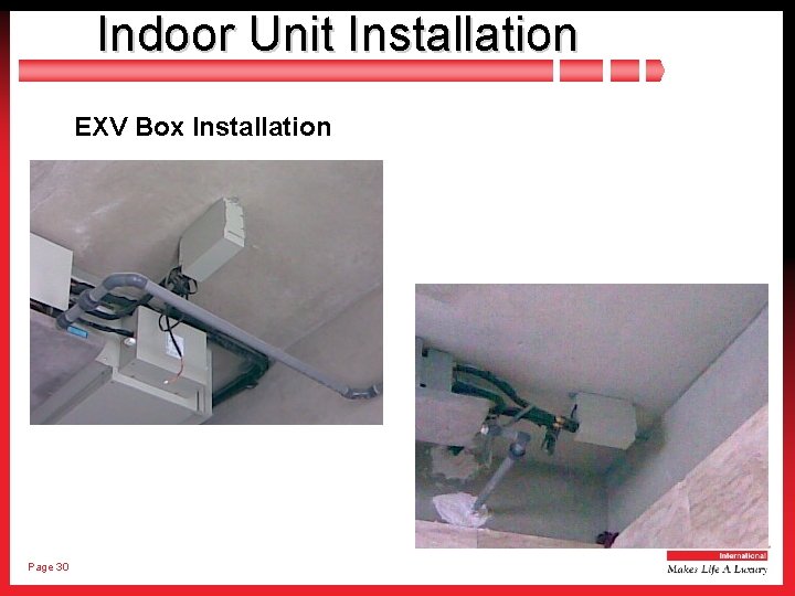 Indoor Unit Installation EXV Box Installation Page 30 