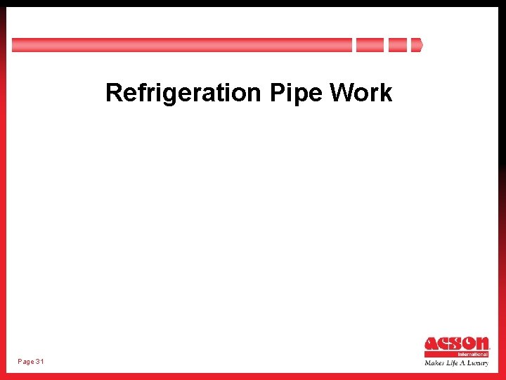 Refrigeration Pipe Work Page 31 