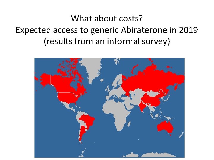 What about costs? Expected access to generic Abiraterone in 2019 (results from an informal