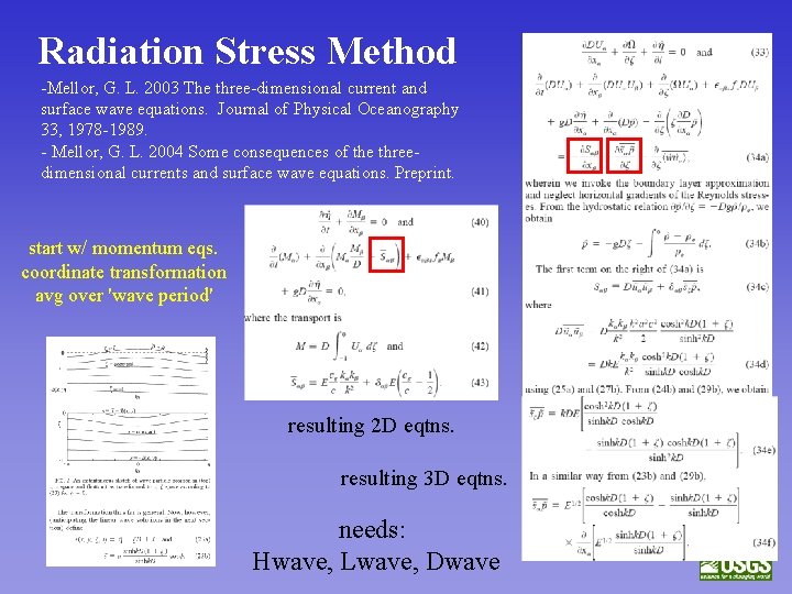 Radiation Stress Method -Mellor, G. L. 2003 The three-dimensional current and surface wave equations.