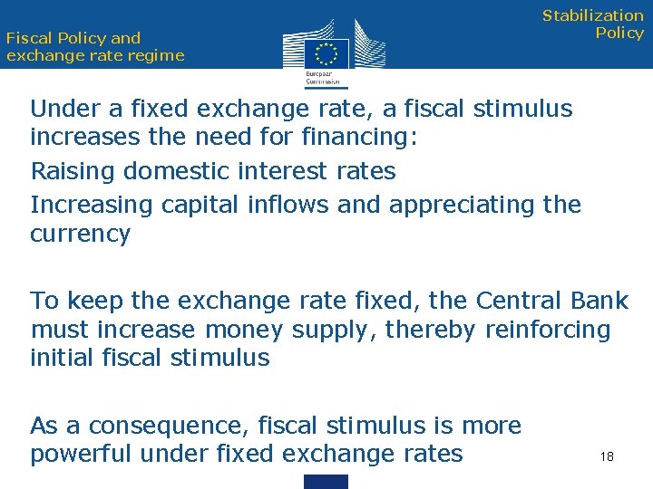 Fiscal Policy and exchange rate regime Stabilization Policy Under a fixed exchange rate, a