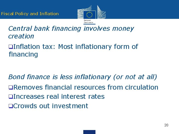 Fiscal Policy and Inflation Central bank financing involves money creation q. Inflation tax: Most
