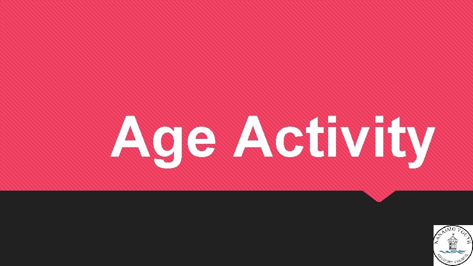 Age Activity 