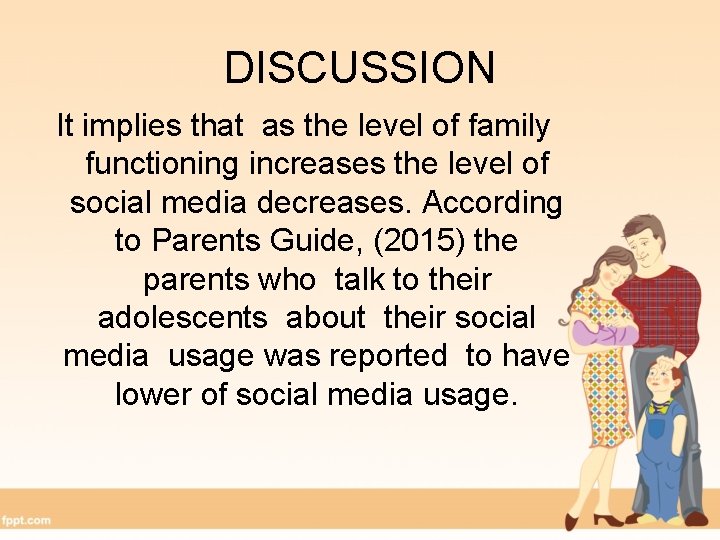 DISCUSSION It implies that as the level of family functioning increases the level of