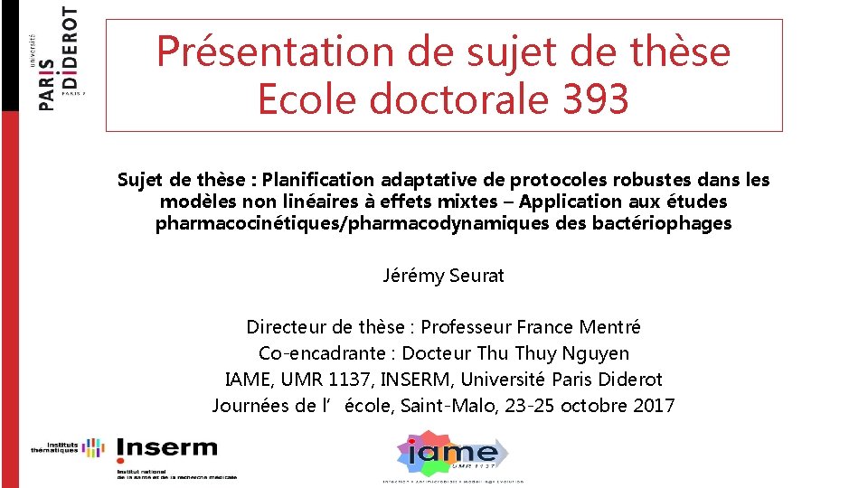 Présentation de sujet de thèse Ecole doctorale 393 Sujet de thèse : Planification adaptative