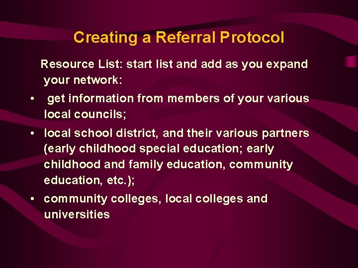 Creating a Referral Protocol Resource List: start list and add as you expand your