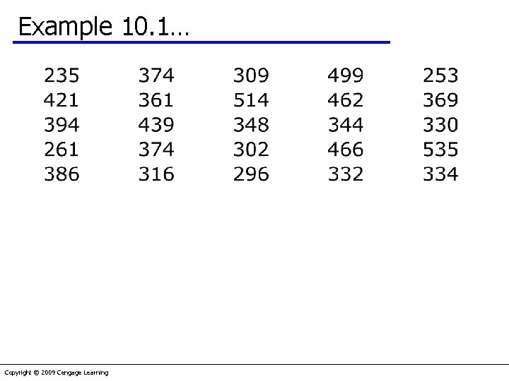 Example 10. 1… Copyright © 2009 Cengage Learning 