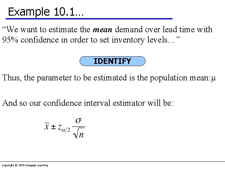 Example 10. 1… “We want to estimate the mean demand over lead time with