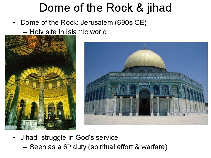 Dome of the Rock & jihad • Dome of the Rock: Jerusalem (690 s