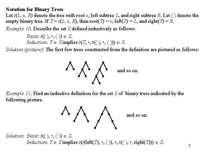 Notation for Binary Trees Let t(L, x, R) denote the tree with root x,