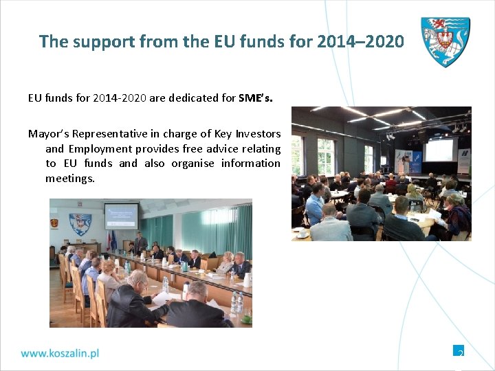 The support from the EU funds for 2014– 2020 EU funds for 2014‐ 2020 The support from the EU funds for 2014– 2020 EU funds for 2014‐ 2020
