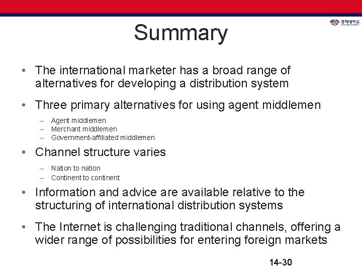 Summary • The international marketer has a broad range of alternatives for developing a Summary • The international marketer has a broad range of alternatives for developing a