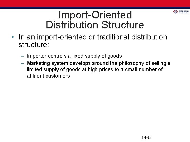 Importing Structure International Marketi ng International Marketing Channels Chapter 14