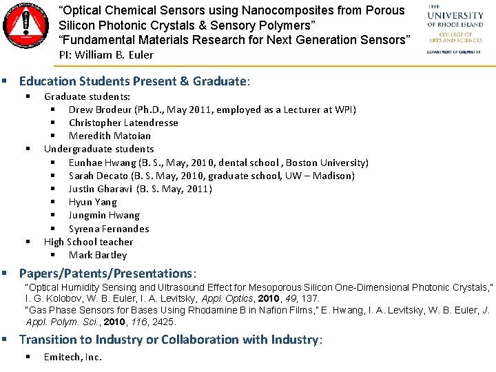 “Optical Chemical Sensors using Nanocomposites from Porous Silicon Photonic Crystals & Sensory Polymers” “Fundamental “Optical Chemical Sensors using Nanocomposites from Porous Silicon Photonic Crystals & Sensory Polymers” “Fundamental