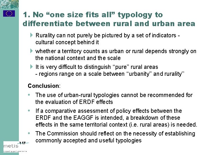 1. No “one size fits all” typology to differentiate between rural and urban area