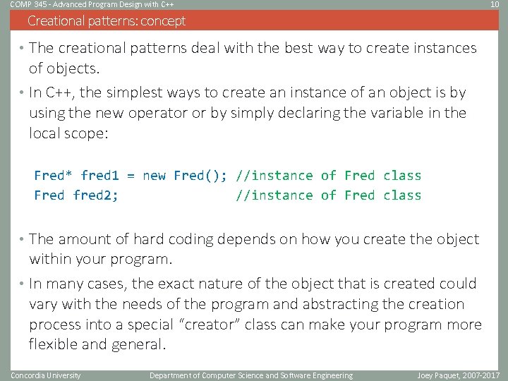 COMP 345 - Advanced Program Design with C++ 10 Creational patterns: concept • The