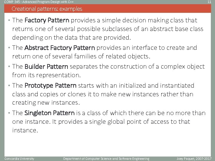 COMP 345 - Advanced Program Design with C++ 11 Creational patterns: examples • The