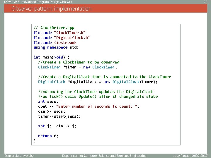 COMP 345 - Advanced Program Design with C++ 72 Observer pattern: implementation // Clock.