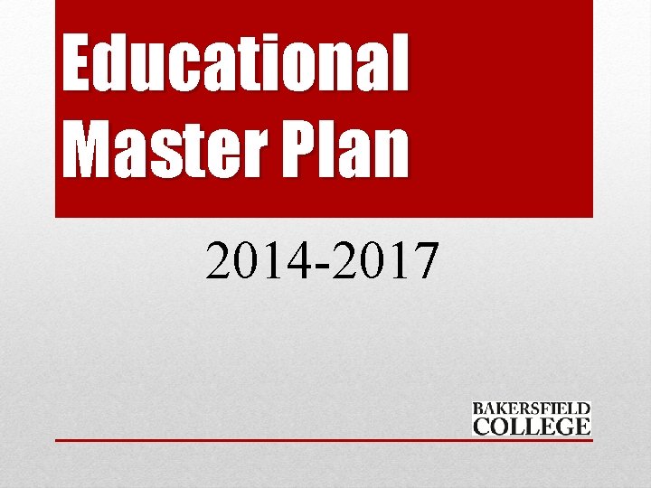 Educational Master Plan 2014 -2017 
