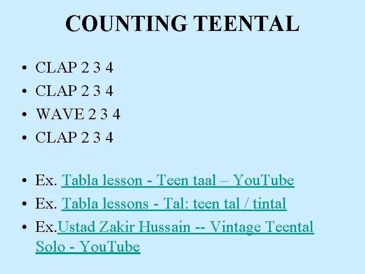 COUNTING TEENTAL • • CLAP 2 3 4 WAVE 2 3 4 CLAP 2