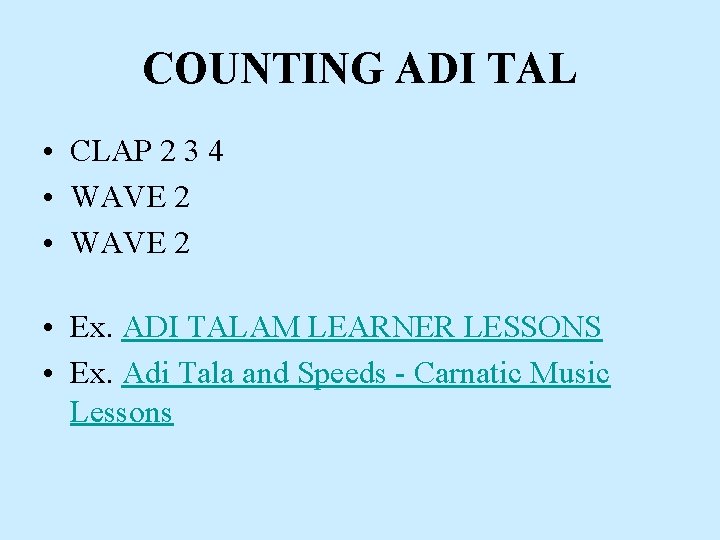 COUNTING ADI TAL • CLAP 2 3 4 • WAVE 2 • Ex. ADI