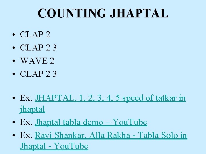 COUNTING JHAPTAL • • CLAP 2 3 WAVE 2 CLAP 2 3 • Ex.