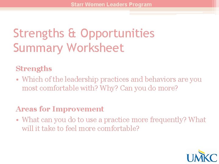 Starr Women Leaders Program Strengths & Opportunities Summary Worksheet Strengths • Which of the