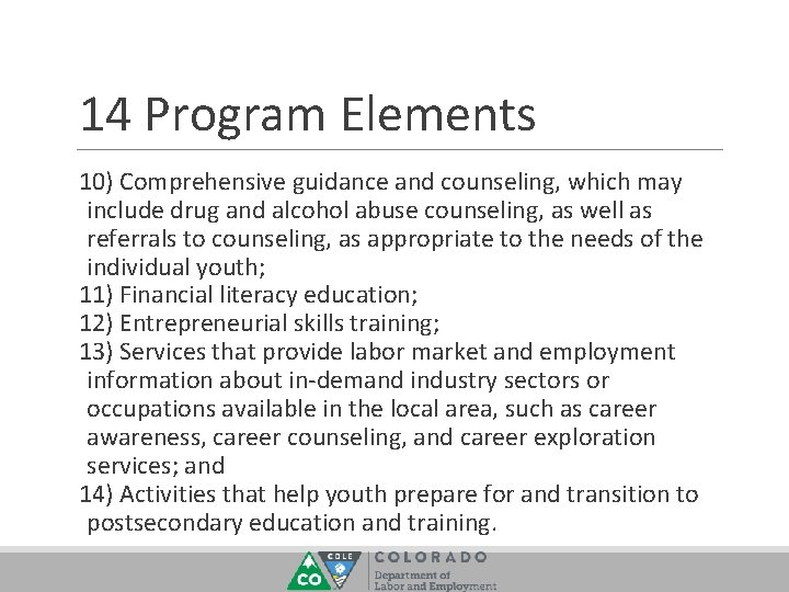 14 Program Elements 10) Comprehensive guidance and counseling, which may include drug and alcohol