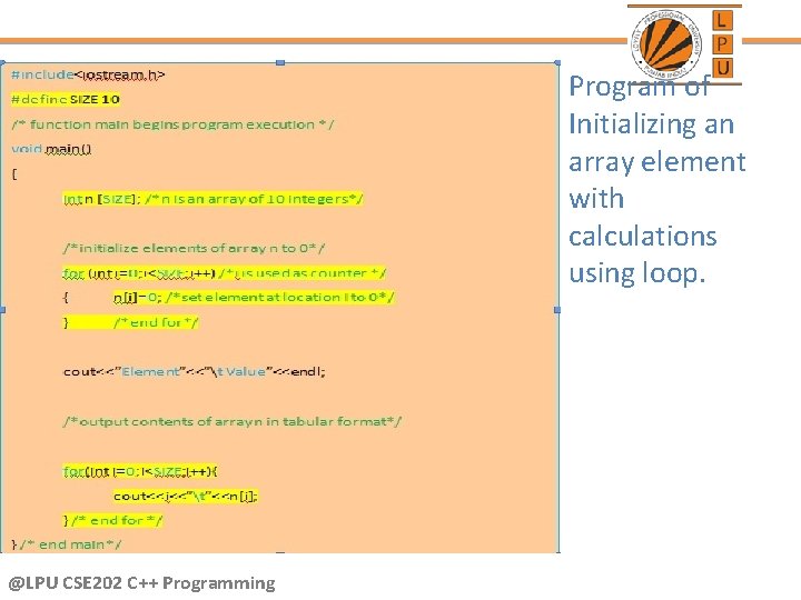 Program of Initializing an array element with calculations using loop. @LPU CSE 202 C++