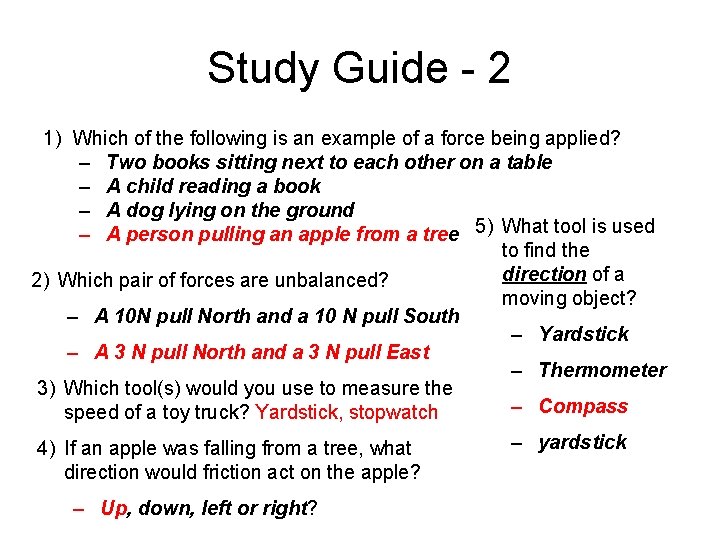 Study Guide - 2 1) Which of the following is an example of a