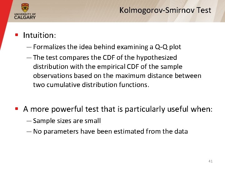 Kolmogorov-Smirnov Test § Intuition: — Formalizes the idea behind examining a Q-Q plot —