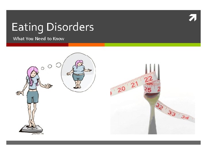 Eating Disorders What You Need to Know 