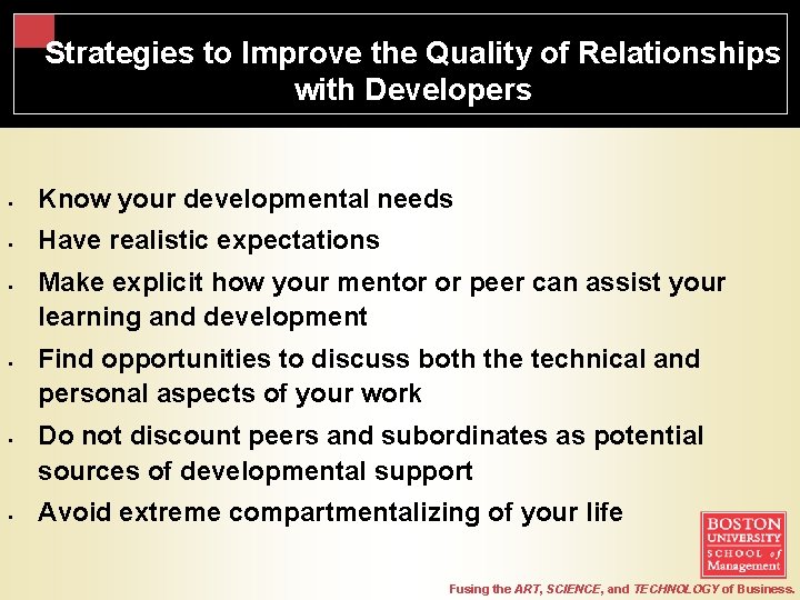 Strategies to Improve the Quality of Relationships with Developers § Know your developmental needs