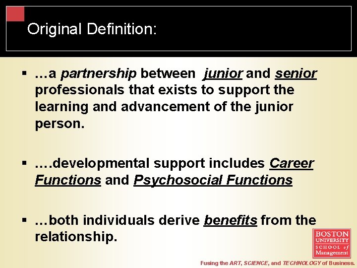 Original Definition: § …a partnership between junior and senior professionals that exists to support